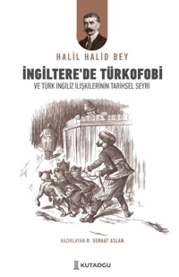 İngiltere'de Türkofobi ve Türk İngiliz İlişkilerinin Tarihsel Seyri