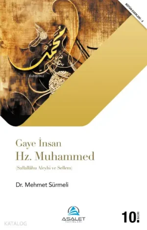 Gaye İnsan Hz. Muhammed (s.a.s)