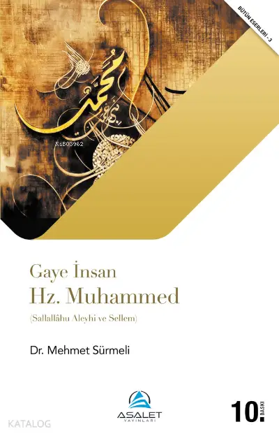 Gaye İnsan Hz. Muhammed (s.a.s)