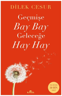 4a8f37a965be4cc6942d81b427d36af6_front.png Geçmişe Bay Bay Geleceğe Hay Hay