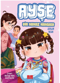 Ayşe;Bir Namaz Mangası