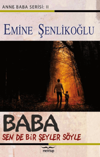 Baba;Sen de Bir Şeyler Söyle