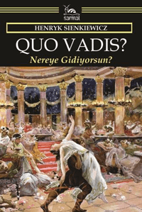 Quo Vadis? Nero Zamanının Bir Anlatımı