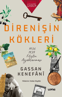 Direnişin Kökleri;1936/1939 Filistin Ayaklanması