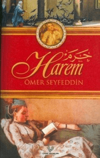 Harem; Osmanlı Türkçesi aslı ile birlikte, sözlükçeli