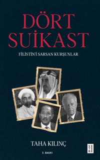 Dört Suikast;Filistin’i Sarsan Kurşunlar