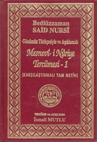 Günümüz Türkçesiyle ve Açıklamalı - Mesnevi-i Nuriye Tercümesi 1