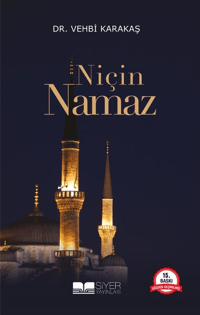 5c63120673e049e8b874e044631cf37f_front.png Niçin Namaz