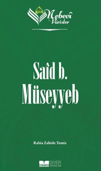 6429a87824254841b631dcbf565389df_front.png Said B Müseyyeb;Nebevi Varisler 07