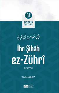 6d24ea2870734fac8ec7fd7e67c3d2a4_front.png İbn Şihab Ez Zühri; Siyerin Öncüleri 03