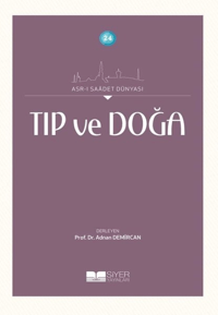 Tıp ve Doğa;Asrı Saadet Dünyası 24