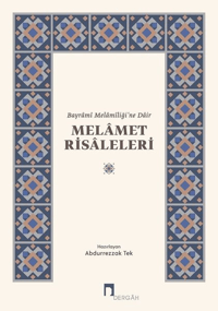 Melamet Risaleleri;Bayrami Melamiliği’ne Dair
