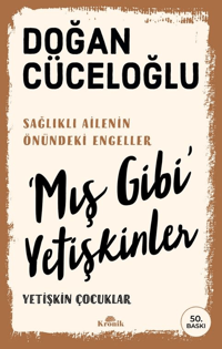 ‘Mış Gibi’ Yetişkinler;Yetişkin Çocuklar