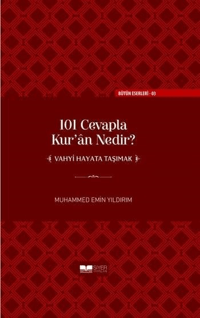 101 Cevapla Kuran Nedir Vahyi Hayata Taşımak ciltli