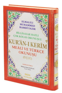 Kur'an-ı Kerim Meali ve Türkçe Okunuşu Üçlü (Rahle Boy, Kod.004); Bilgisayar Hatlı Çok Kolay Okunuşlu