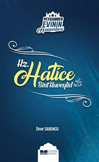 81730ab6fa9c40ed82edb375059b7cc3_front.png Hz Hatice Bint Huveylid; Peygamber Evinin Hanımları 1