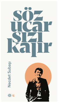 Söz Uçar Yazı Kalır
