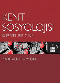 Kent Sosyolojisi: Küresel Bir Giriş