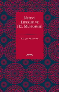 Nebevi Liderlik ve Hz. Muhammed (Sas.)