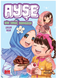 Ayşe;Bir Oruç Mangası