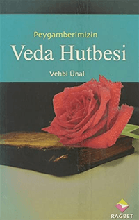 Peygamber Efendimizin Veda Hutbesi
