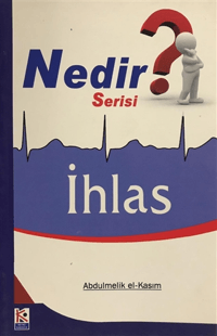 İhlas (Nedir Serisi)