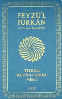 8f44b33172de4320b2357a244bc56924_front.png Feyzü'l Furkan Tefsirli Kur'an-ı Kerim Meali - Orta Boy - Yumuşak Cilt