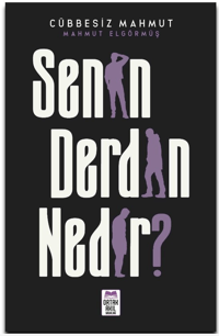 Senin Derdin Nedir?