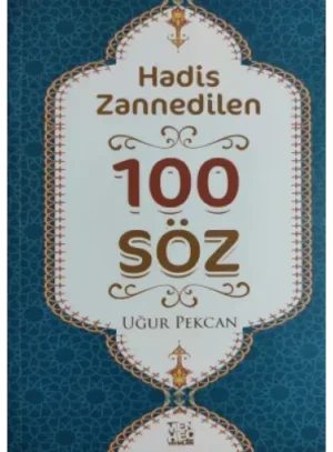 Hadis Zannedilen 100 Söz