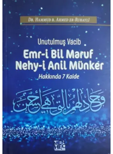 Unutulmuş Vacib Emr-i Bil Maruf Nehy-i Anil Münker Hakkında 7 Kaide