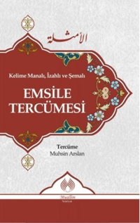 Kelime Manalı, İzahlı ve Şemalı Emsile Tercümesi