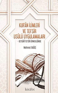 Kuran İlimleri Ve Tefsir Usulü Uygulamaları
