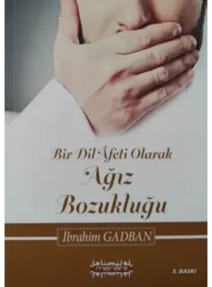 Bir Dil Afeti Olarak Ağız Bozukluğu