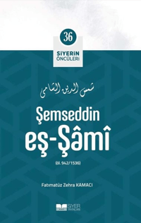 9a91c856ee32423897317efc96acc834_front.png Şemseddin Eş Şami; Siyerin Öncüleri 36