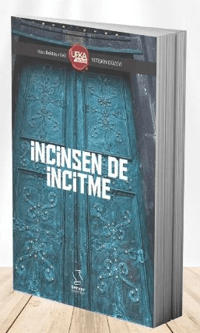 İNCİNSEN DE İNCİTME - YETİŞKİN (UY12) UFKA YOLCULUK