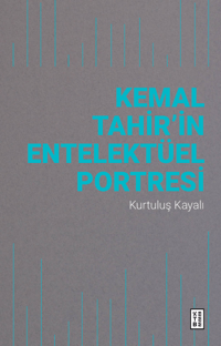 Kemal Tahir’in Entelektüel Portresi
