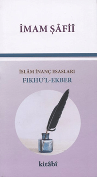 Fıkhu'l Ekber İslam İnanç Esasları