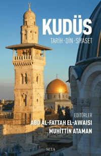 Kudüs; Tarih - Din - Siyaset