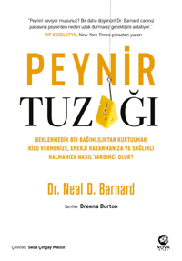 Peynir Tuzağı: ;Beklenmedik bir bağımlılıktan kurtulmak kilo vermenize, enerji kazanmanıza ve sağlıklı kalmanıza nasıl yardımcı olur?