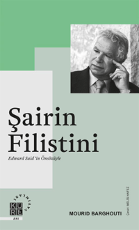 Şairin Filistini;Edward Said’in Önsözüyle