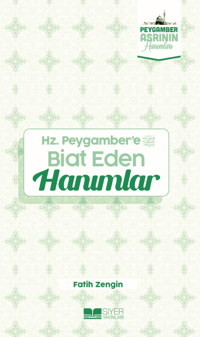 befe2eb744b645cc9077ff2c211f135b_front.png Hz Peygambere Biat Eden Hanımlar;Peygamber Asrının Hanımları 7