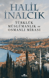 Türklük, Müslümanlık ve Osmanlı Mirası