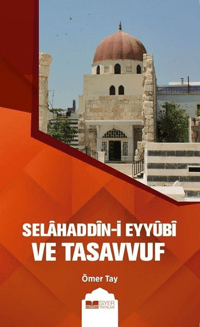 c58678ab2ca84ac9a4dde3331704e9d8_front.png Selahaddini Eyyubi ve Tasavvuf