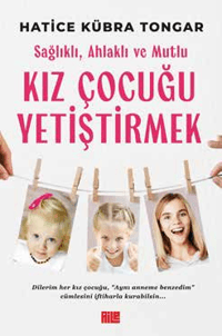 c955008d8dae42f1b4b32d401cf58777_front.png Sağlıklı, Ahlaklı ve Mutlu Kız Çocuğu Yetiştirmek