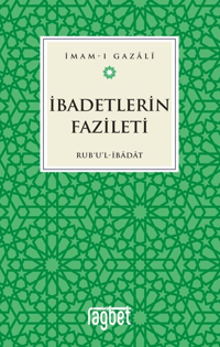 İbadetlerin Fazileti