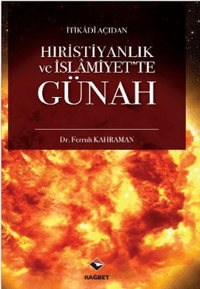 cffab4b6dc464a2e959b2d03fbffe2b6_front.png İtikadi Açıdan Hıristiyanlık ve İslamiyet'te Günah