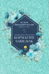 Kopmaz İpe Sarılmak