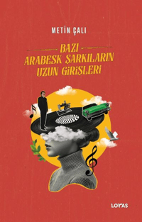 Bazı Arabesk Şarkıların Uzun Girişleri