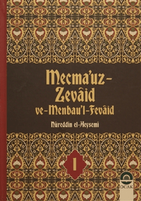 Mecmau'z- Zevaid ve Menbau'l Fevaid (20 Cilt); En Büyük Zevaid Koleksiyonu