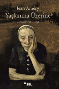 Yaşlanma Üzerine: İsyan ve Boyun Eğme